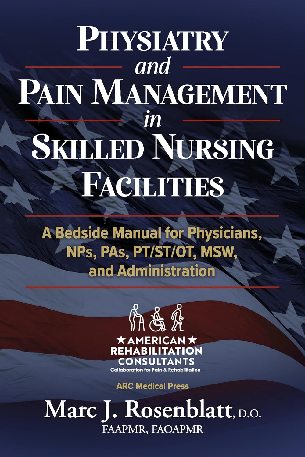 Physiatry and Pain Management in Skilled Nursing Facilities book cover